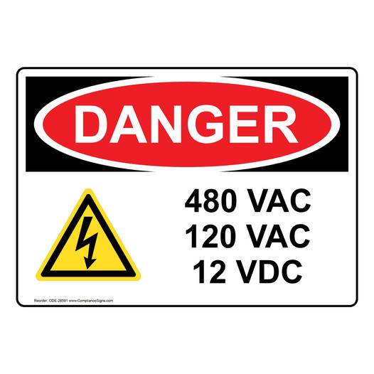 OSHA DANGER 480 Vac 120 Vac 12 Vdc Sign With Symbol ODE-28591