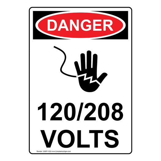 Portrait OSHA DANGER 120/208 Volts Sign With Symbol ODEP-1025