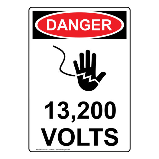 Portrait OSHA DANGER 13,200 Volts Sign With Symbol ODEP-1035