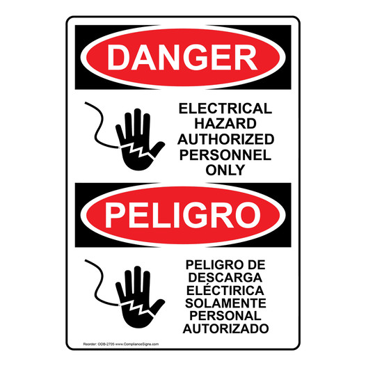 English + Spanish OSHA DANGER Electrical Hazard Authorized Only Sign With Symbol ODB-2705