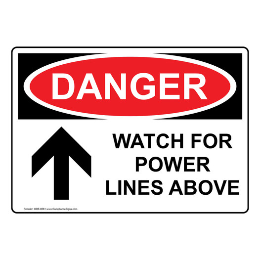 OSHA DANGER Watch For Power Lines Above Sign With Symbol ODE-8561