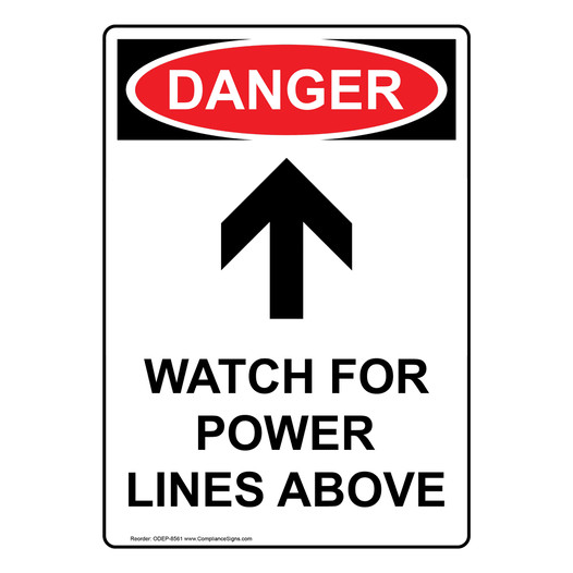 Portrait OSHA DANGER Watch For Power Lines Above Sign With Symbol ODEP-8561