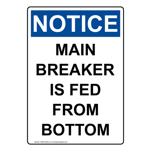 Portrait OSHA NOTICE Main Breaker Is Fed From Bottom Sign ONEP-30053