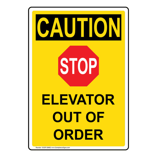 Portrait OSHA CAUTION Elevator Out Of Order Sign With Symbol OCEP-28682