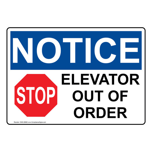 OSHA NOTICE Elevator Out Of Order Sign With Symbol ONE-28682