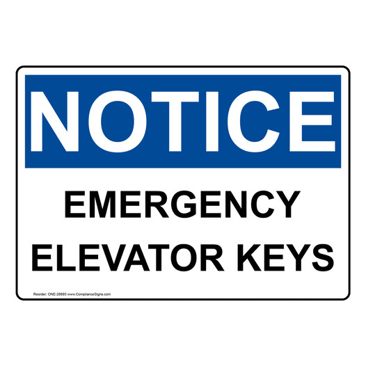 OSHA NOTICE Emergency Elevator Keys Sign ONE-28693