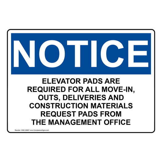 OSHA NOTICE Elevator Pads Are Required For All Move-In Sign ONE-38567