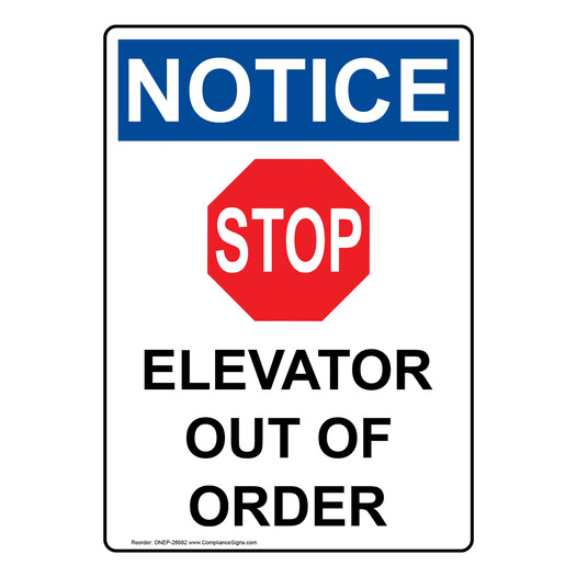 Portrait OSHA NOTICE Elevator Out Of Order Sign With Symbol ONEP-28682