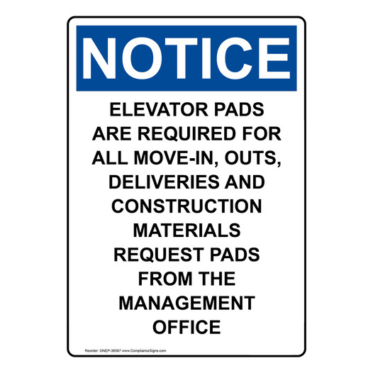 Portrait OSHA NOTICE Elevator Pads Are Required For Sign ONEP-38567