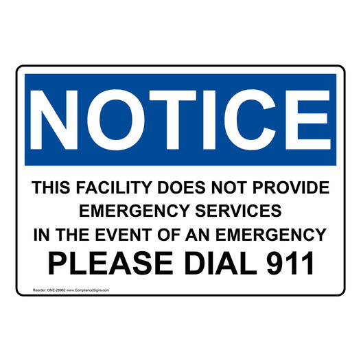 OSHA NOTICE This Facility Does Not Provide Emergency Sign ONE-28962