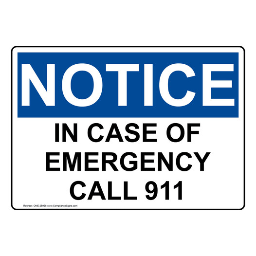 OSHA NOTICE In Case Of Emergency Call 911 Sign ONE-28996