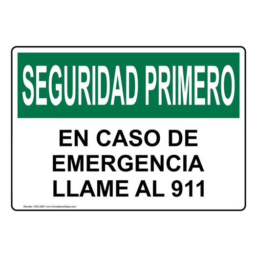 Spanish OSHA SAFETY FIRST In Case Of Emergency Call 911 Sign - OSS-2097