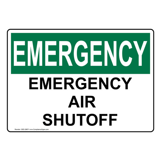 OSHA EMERGENCY Emergency Air Shutoff Sign OEE-28971
