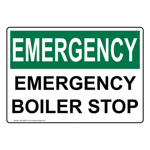 OSHA EMERGENCY Emergency Boiler Stop Sign OEE-28975