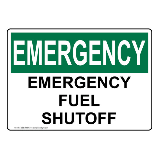 OSHA EMERGENCY Emergency Fuel Shutoff Sign OEE-29001