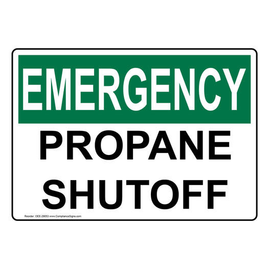 OSHA EMERGENCY Propane Shutoff Sign OEE-29053