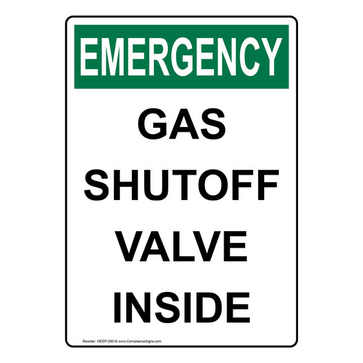 Portrait OSHA EMERGENCY Gas Shutoff Valve Inside Sign OEEP-29016