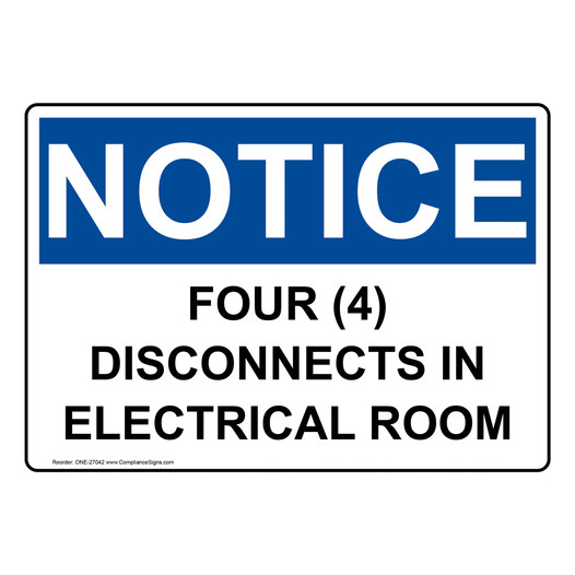 OSHA NOTICE Four (4) Disconnects In Electrical Room Sign ONE-27042