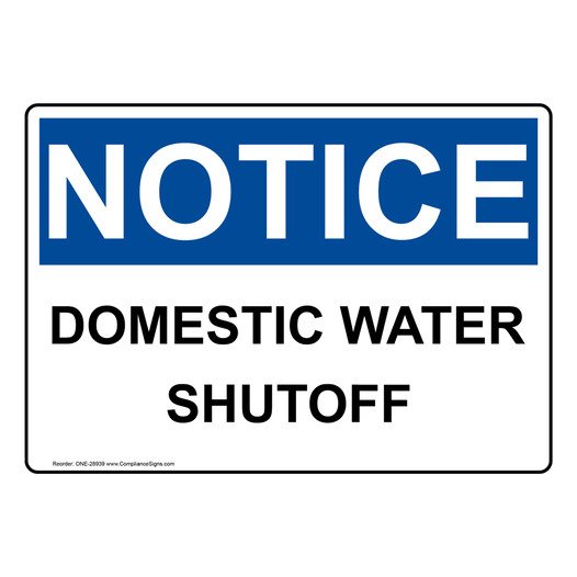 OSHA NOTICE Domestic Water Shutoff Sign ONE-28939