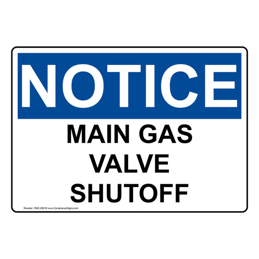 OSHA NOTICE Main Gas Valve Shutoff Sign ONE-29019