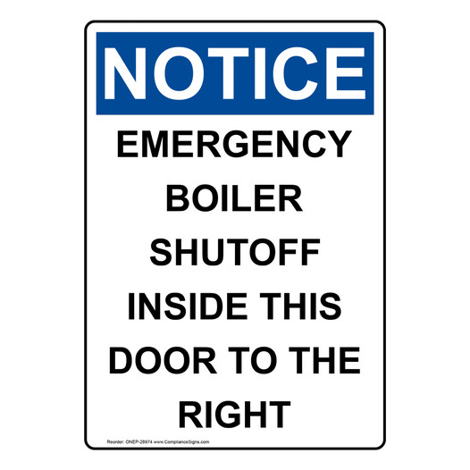 Portrait OSHA NOTICE Emergency Boiler Shutoff Inside Sign ONEP-28974