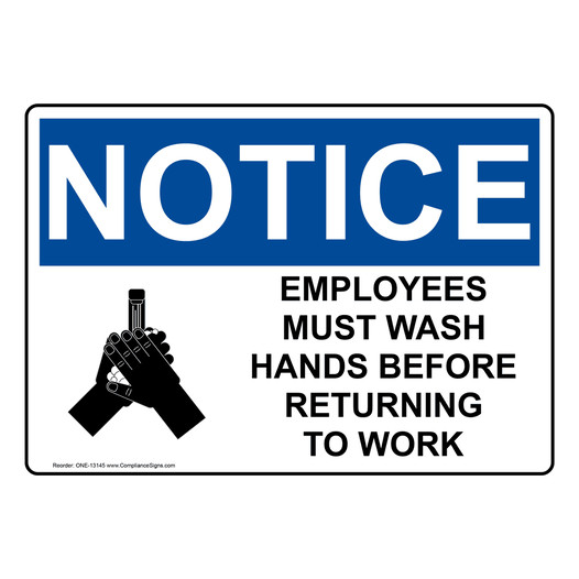 OSHA NOTICE Employees Must Wash Hands Before Work Sign With Symbol ONE-13145