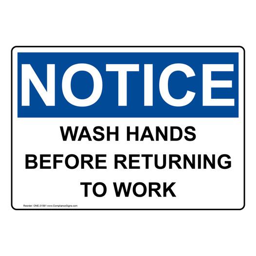 OSHA NOTICE Wash Hands Before Returning To Work Sign ONE-31561