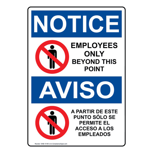 English + Spanish OSHA NOTICE Employees Only Beyond This Point Sign With Symbol ONB-15195