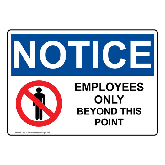 OSHA NOTICE Employees Only Beyond This Point Sign With Symbol ONE-15195