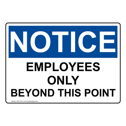 OSHA NOTICE Employees Only Beyond This Point Sign ONE-15217
