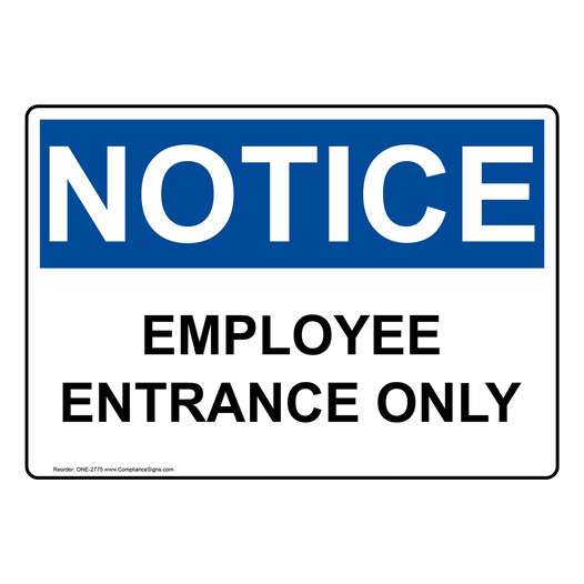 OSHA NOTICE Employee Entrance Only Sign ONE-2775