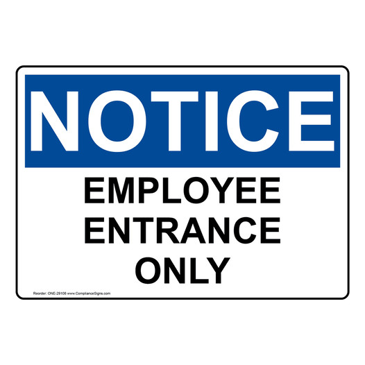 OSHA NOTICE Employee Entrance Only Sign