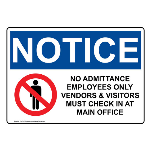 OSHA NOTICE No Admittance Employees Only Sign With Symbol ONE-9528