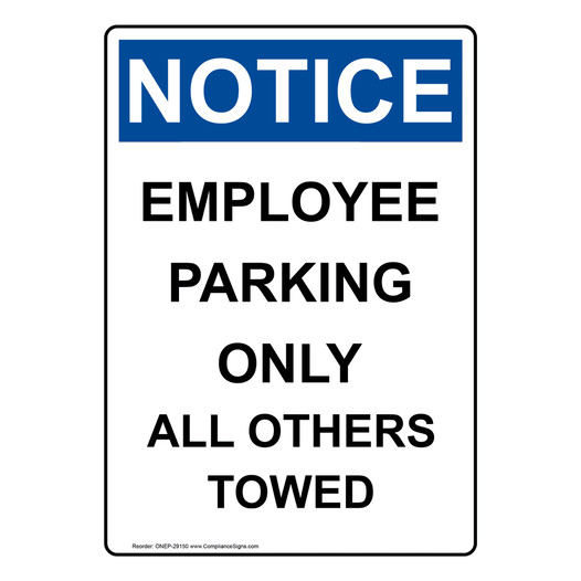 Portrait OSHA NOTICE Employee Parking Only All Others Towed Sign ONEP-29150