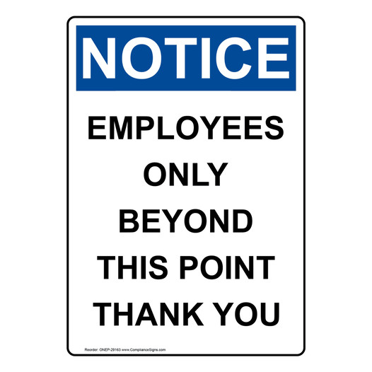 Portrait OSHA NOTICE Employees Only Beyond This Point Sign ONEP-29163