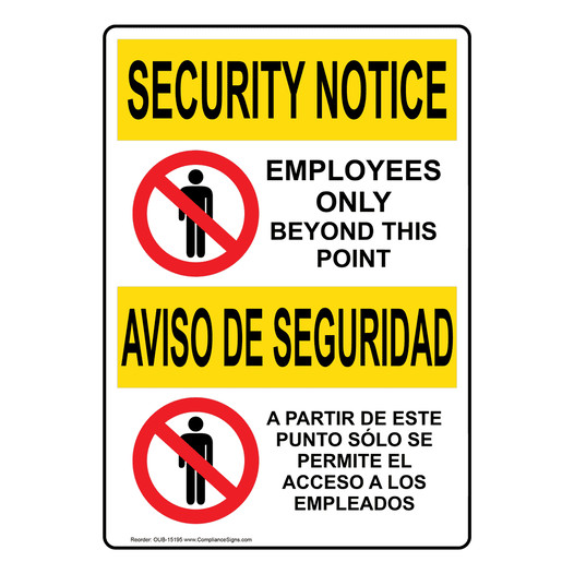 English + Spanish OSHA SECURITY NOTICE Employees Only Sign With Symbol OUB-15195