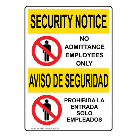 English + Spanish OSHA SECURITY NOTICE No Admittance Bilingual Sign With Symbol OUB-4655