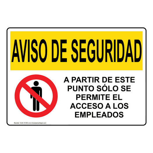 Spanish OSHA SECURITY NOTICE Employees Only Sign With Symbol - OUS-15195