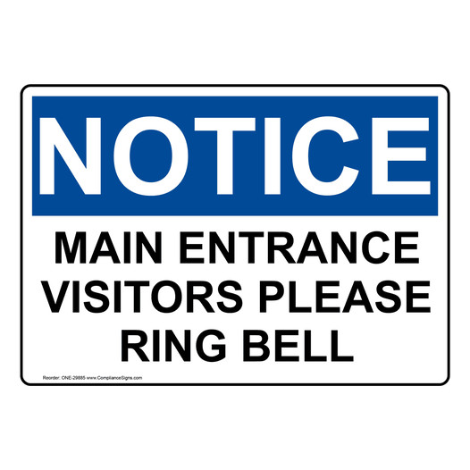 OSHA NOTICE Main Entrance Visitors Please Ring Bell Sign ONE-29885
