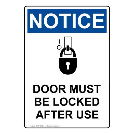 Portrait OSHA NOTICE Door Must Be Locked After Use Sign With Symbol ONEP-29828