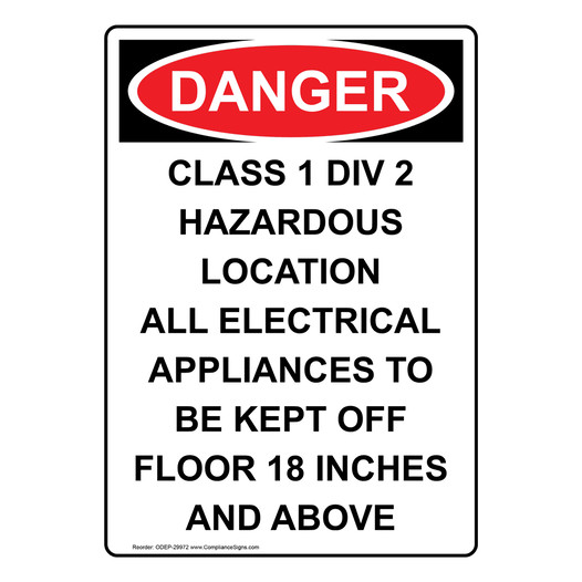 Vertical Class 1 Div 2 Hazardous Location Sign OSHA DANGER
