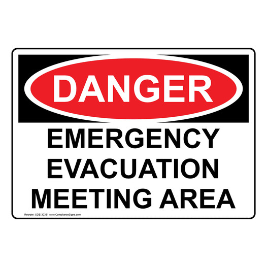OSHA DANGER Emergency Evacuation Meeting Area Sign ODE-30331