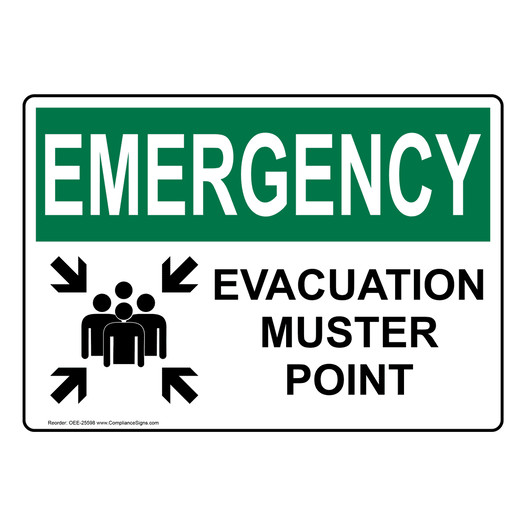 OSHA EMERGENCY Evacuation Muster Point Sign With Symbol OEE-25598