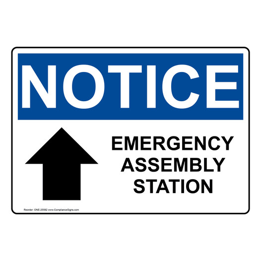 OSHA NOTICE Emergency Assembly Station [ Up Arrow ] Sign With Symbol ONE-25582
