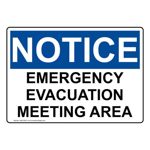 OSHA NOTICE Emergency Evacuation Meeting Area Sign ONE-30331