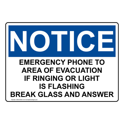 OSHA NOTICE Emergency Phone To Area Of Evacuation If Sign ONE-30342