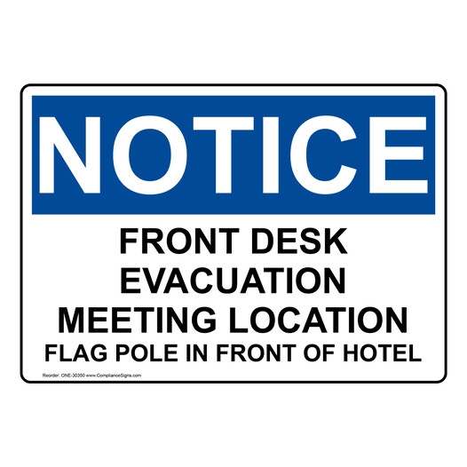 OSHA NOTICE Front Desk Evacuation Meeting Location Flag Sign ONE-30350