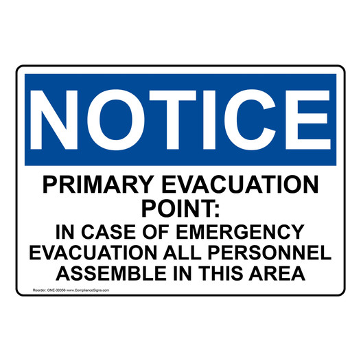 OSHA NOTICE Primary Evacuation Point: In Case Of Emergency Sign ONE-30356