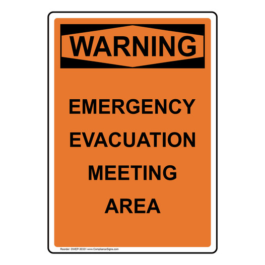 Portrait OSHA WARNING Emergency Evacuation Meeting Area Sign OWEP-30331