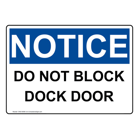 OSHA Do Not Block Dock Door Sign ONE-50588